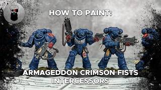 Contrast+ How To Paint: Armageddon Crimson Fists Intercessors