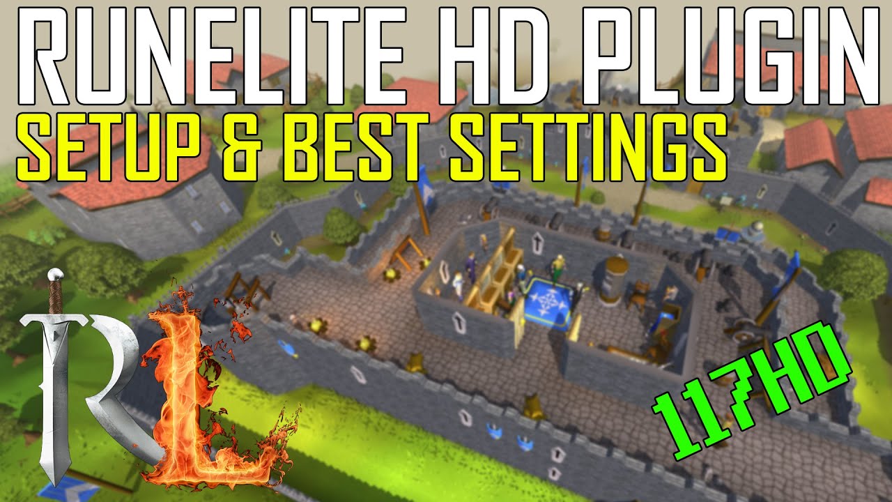 OSRS HD SETUP (Runelite 117HD Plugin) + Best settings! YouTube