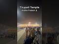 Tirupati Temple 🙏 , Andhra Pradesh #tirupati #temple #minivlog #mychannel #youtube