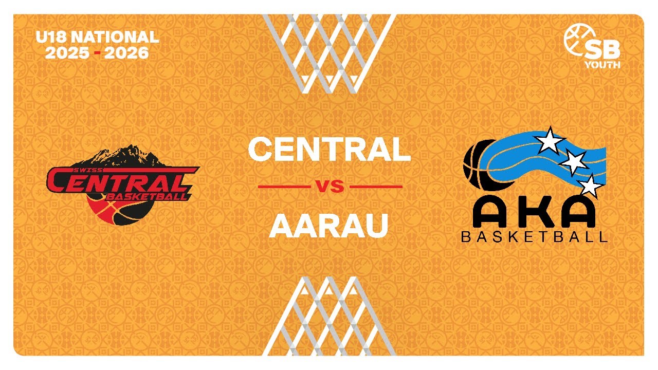 U18 Men National｜Day 2: CENTRAL vs. AARAU