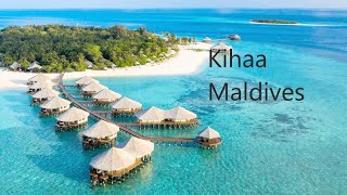 Kihaa Maldives Resort - Luxury 5 Star Maldives Resort