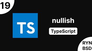 شرح TypeScript 5 - null | undefined (nullish)
