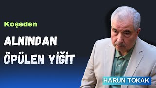 Yeni̇ Alnından Öpülen Yiğit - Harun Tokak