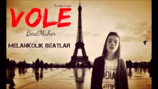Vole Beatz - Anlatamam Derdimi