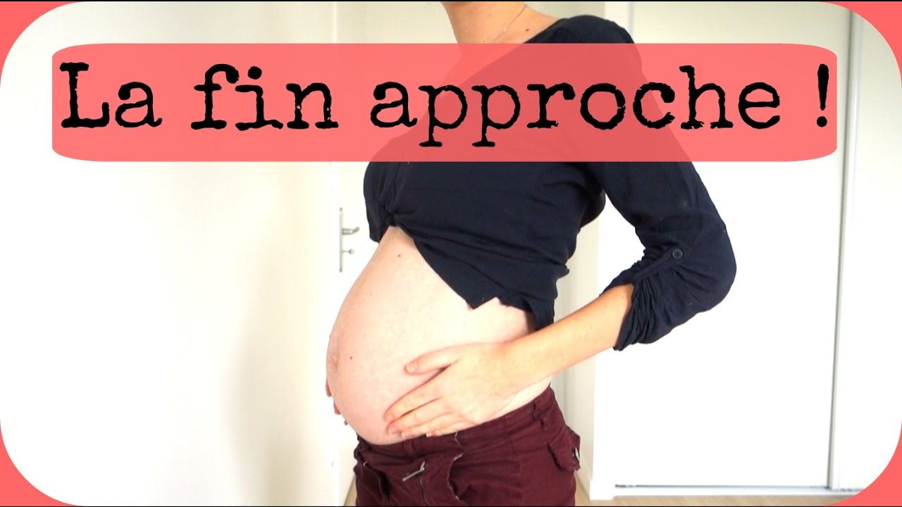 La Fin Approche 6mois De Grossesse Youtube
