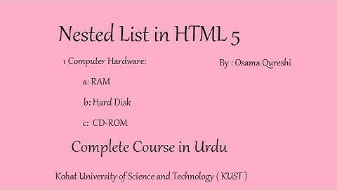 Nested Ordered and Unordered list 12 -- HTML List  [ HTML in Urdu ]