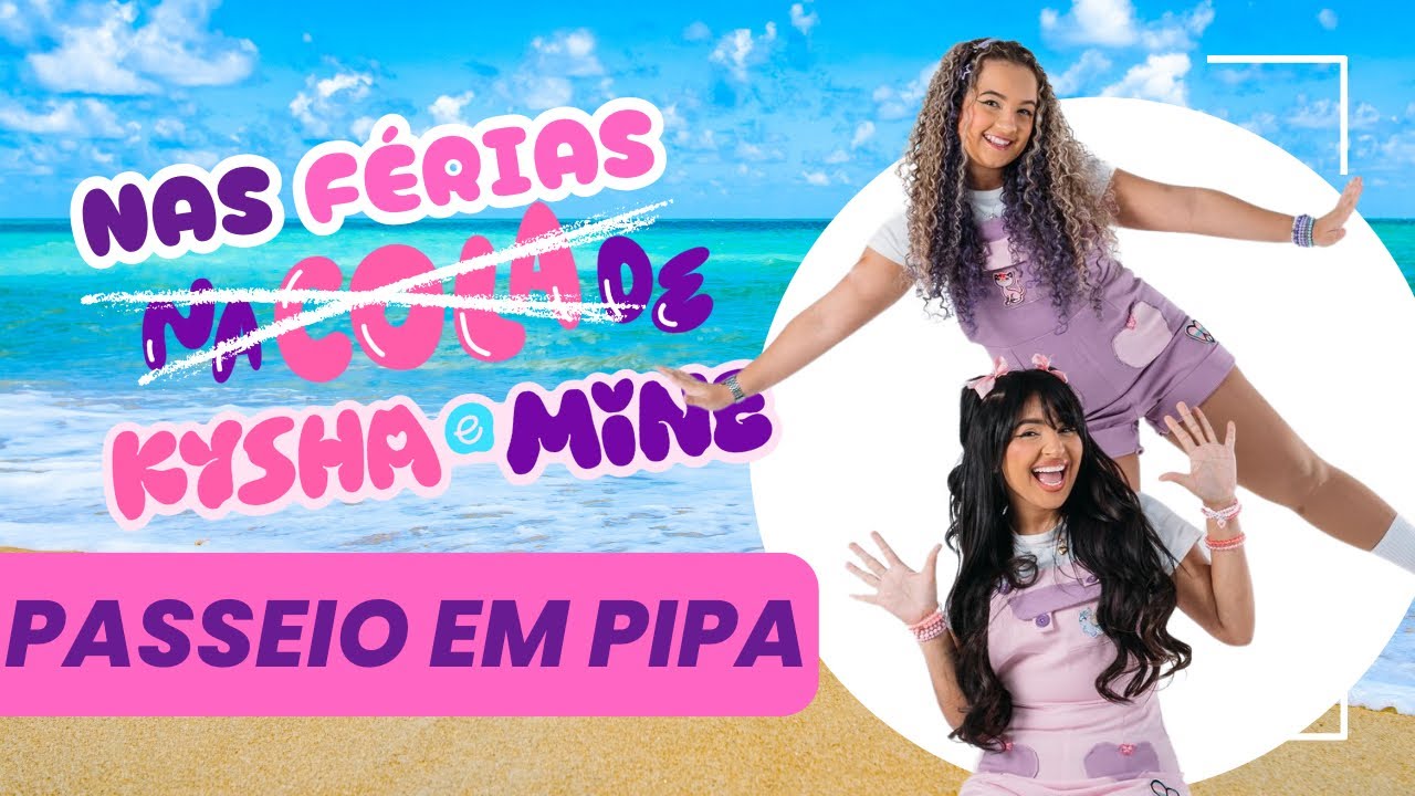 NOSSO PASSEIO EM PIPA | Na Cola de Kysha e Mine