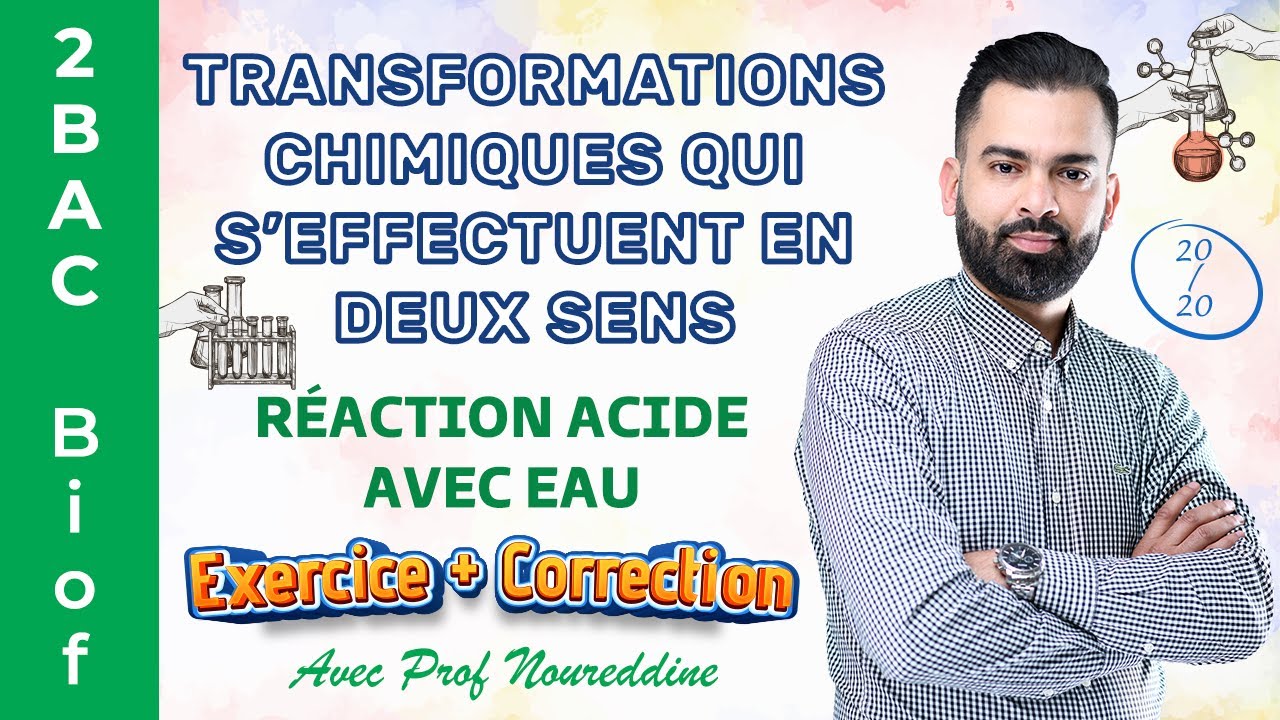 2BAC Biof | Transformations chimique qui s’effectuent en deux sens ...