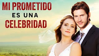 Mi Prometido Es Una Celebridad (2019 Película Completa  Greyston Holt, Bea Santos, Deana Carter