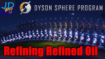 Refining Refined Oil🪐 Dyson Sphere Program 🌌 Let