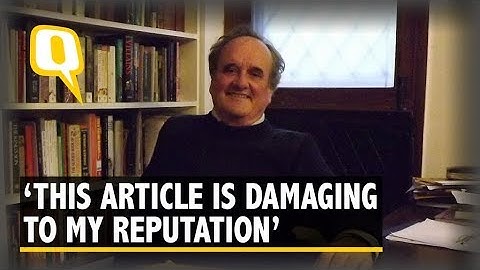 Fake Article on Rahul Gandhi Damaging to My Reputation: Mark Tully | The Quint