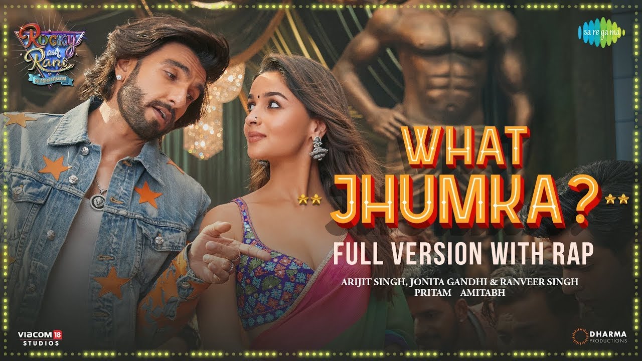 What Jhumka  Video  Rocky Aur Rani Kii Prem Kahaani  Ranveer Alia Arijit JonitaPritamAmitabh