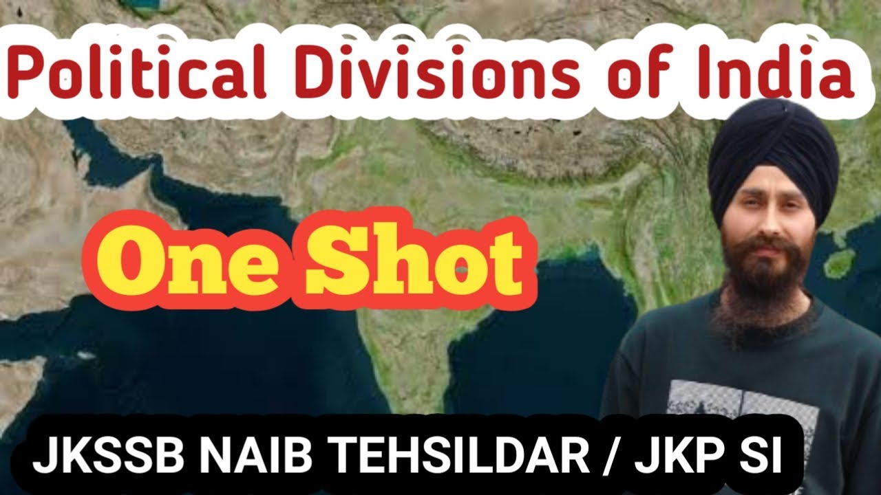 Political Divisions of india | JKSSB Naib Tehsildar | JKP SI | One Shot |  Dilbeer singh