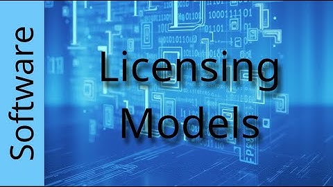 Software Part 5   Licensing Models
