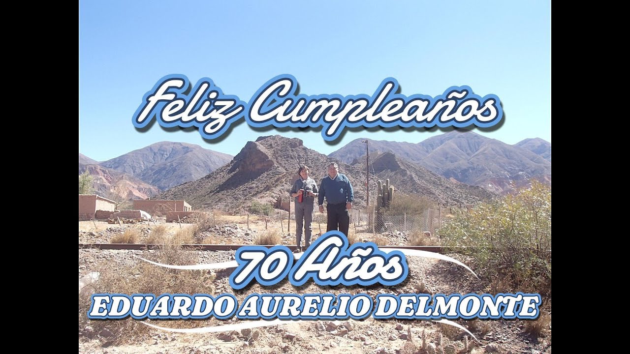EDUARDO A. DELMONTE -70 AÑOS-