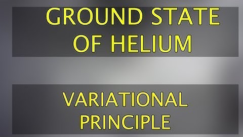 The Ground State Energy of Helium (Using Variational Principle in QM), Method #2
