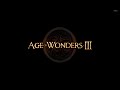 Прохождение: Age of Wonders III (Ep 1) (Кампания Эльфов) Учимся