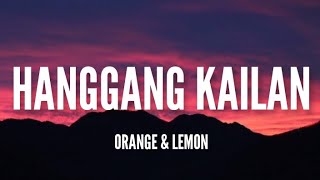Orange & Lemons - Hanggang Kailan [Lyrics]