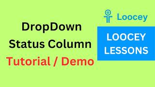 Famous Loocey DropDown and Status Column Tutorial / Demo (Oct 16, 2024) Profile