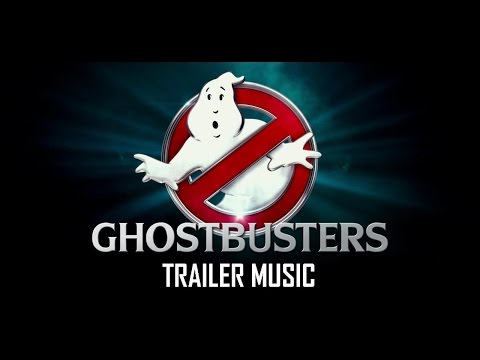 Trailer Music - Ghostbusters (2016) Trailer #1