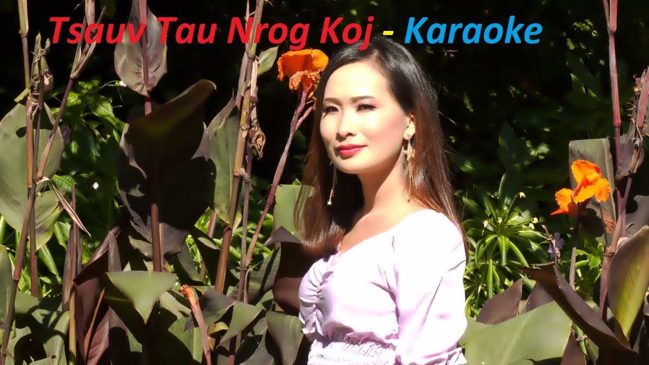 Watch KLS Tsauv Tau Nrog Koj Instrumental Karaoke Music Video with sing along lyrics, Yeeb Yam Cinema on YouTube Watch KLS Tsauv Tau Nrog Koj Instrumental Karaoke Music Video with sing along lyrics, Yeeb Yam Cinema on YouTube