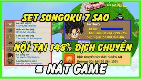 Mù Mắt Với Nội Tại Khủng Của Set Songoku 7 Sao Bá Đạo Nhất Thời Điểm Hiện Tại - Ngọc Rồng Online