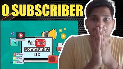 HOW TO GET COMMUNITY TAB IN 0 SUBSCRIBERS | 0 SUBSCRIBER COMMUNITY