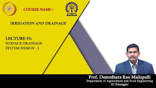 Lecture 51:  Surface drainage system design-1
