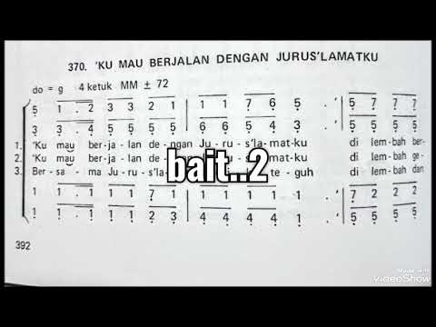 KJ 370. 'Ku Mau Berjalan Dengan Jurus'lamatku (Alto) playlist link dideskripsi 👇👇👇