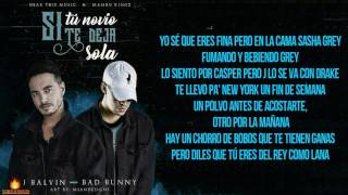 Si Tu Novio Te Deja Sola Letra   J Balvin Ft  Bad Bunny