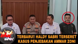 Heboh!! Haldy Sabri Ditetapkan Sebagai Dalang Penjebakan Ammar Zoni
