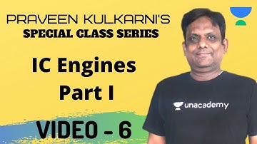 Insight into IC Engines | Part 1 of 2 | Mechanical Engineering | Praveen Kulkarni