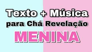 Video thumbnail of "TEXTO + MÚSICA EMOCIONANTE PARA CHÁ REVELAÇÃO DE MENINA 💕"