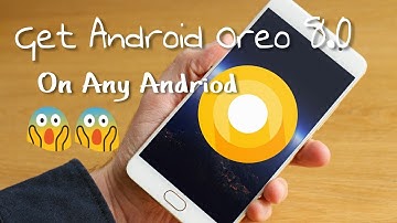 Get Android Oreo 8.0 on any Android Device No Root II TECHNO CODE🔥😀
