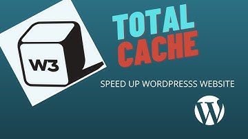 W3 Total Cache | Speed Up WordPress Website & SEO [2021] | WordPress Tutorial for Beginners