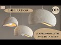 Diy   creation d un  luminaire tendance et moderne