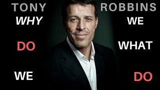 Why We Do What We Do POWERFUL MESSAGE (featuring Tony Robbins)
