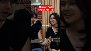 Nyoman Paul Tunggu Apa Lagi musikindonesia indie djtiktokterbaru2025