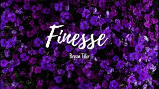 Bryson Tiller - Finesse (Drake Cover) (Lyrics)