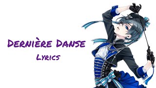 [Nightcore] - Dernière Danse (Lyrics)