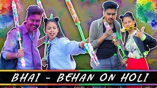 BHAI  BEHAN ON HOLI || Rachit Rojha