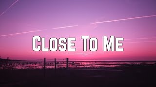 Ellie Goulding & Diplo - Close To Me ft. Swae Lee (Clean Lyrics)