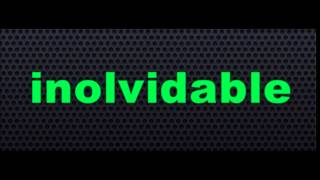 Inolvidable - Desde las estrellas