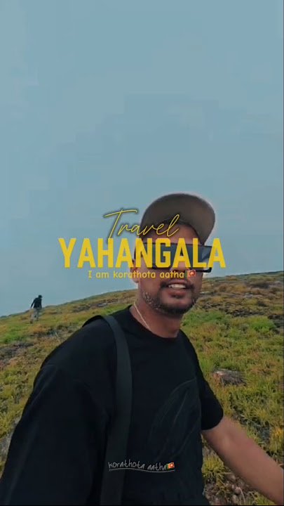 Amazing Yahangala 🫣🫣😁😁❤#korathotaaatha #travel #srilanka #yahangala #nature #knuckles #travelvlog