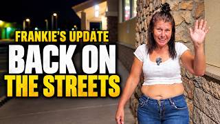 Frankie’s Update Losing Her Job, Returning to the Streets, and Dreaming of Home with her Children