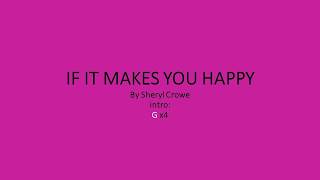 Download Mp3 If It Makes You Happy by Sheryl Crow - Easy chords and lyrics Gudang lagu Download Mp3 If It Makes You Happy by Sheryl Crow - Easy chords and lyrics