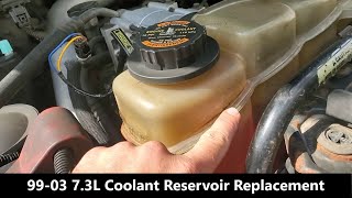 7.3L Coolant Reservoir Replacement - 1999-2003 7.3L Coolant Reservoir Replacement - 1999-2003