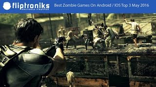 Best Zombie Games on Android / IOS Top 3 - May 2016 - Fliptroniks.com screenshot 5