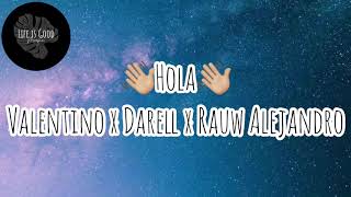 Hola - Valentino [Letra/Lyrics] ft Darell x Rauw Alejandro