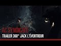 Assassin's Creed Syndicate – Trailer 360° Jack l'Éventreur